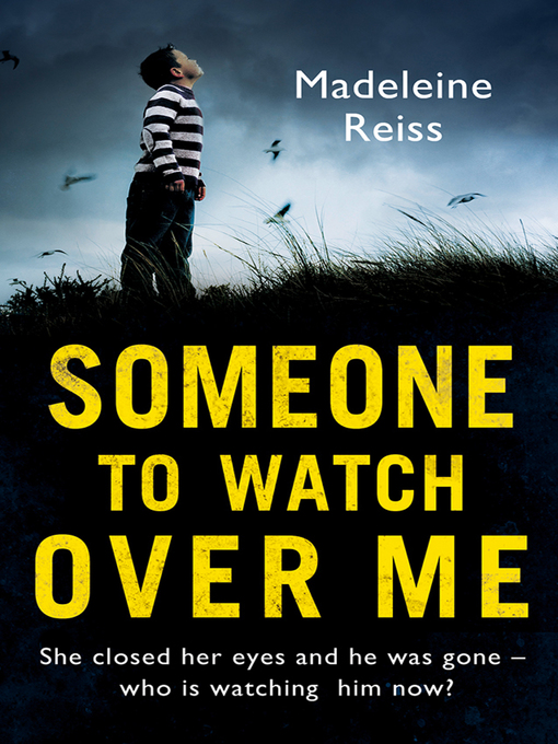 Title details for Someone to Watch Over Me by Madeleine Reiss - Available